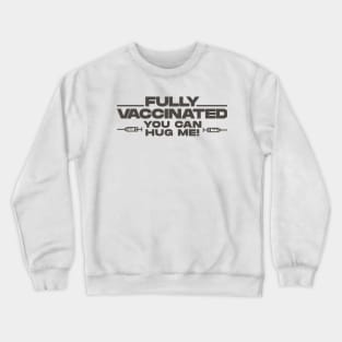 covid 19 vaccine Crewneck Sweatshirt